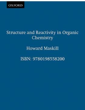 Maskill |  Structure and Reactivity in Organic Chemistry | Buch |  Sack Fachmedien