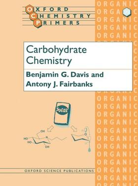 Davis / Fairbanks |  Carbohydrate Chemistry | Buch |  Sack Fachmedien