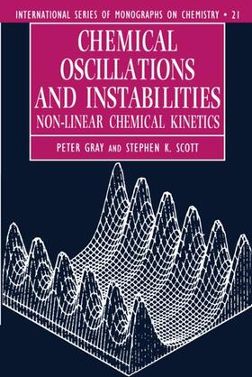 Gray / Scott |  Chemical Oscillations and Instabilities | Buch |  Sack Fachmedien