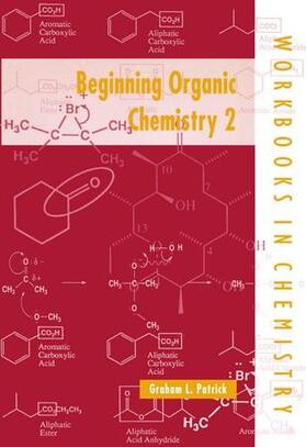 Patrick |  Beginning Organic Chemistry 2 | Buch |  Sack Fachmedien