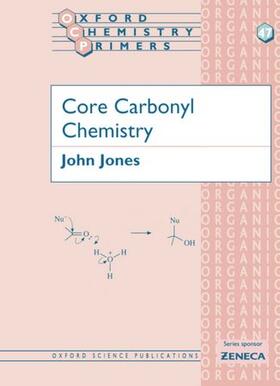Jones |  Core Carbonyl Chemistry | Buch |  Sack Fachmedien