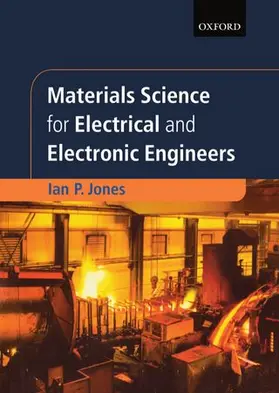 Jones |  Materials Science for Electrical and Electronic Engineers | Buch |  Sack Fachmedien