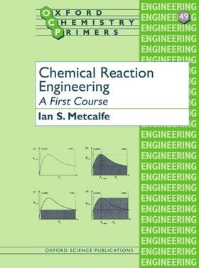 Metcalfe |  Chemical Reaction Engineering | Buch |  Sack Fachmedien