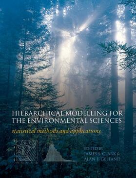 Clark / Gelfand |  Hierarchical Modelling for the Environmental Sciences | Buch |  Sack Fachmedien