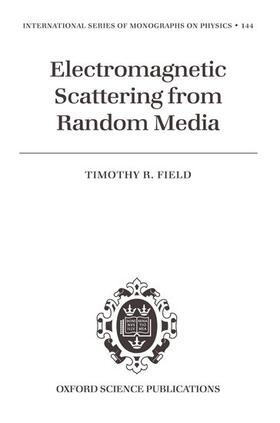 Field |  Electromagnetic Scattering from Random Media | Buch |  Sack Fachmedien