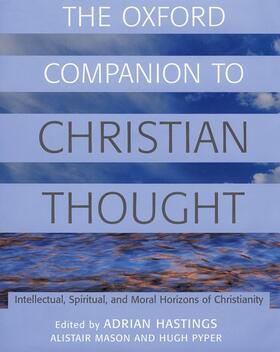 Hastings / Mason / Pyper |  The Oxford Companion to Christian Thought | Buch |  Sack Fachmedien