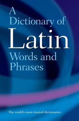 Morwood |  Dictionary of Latin Words and Phrases | Buch |  Sack Fachmedien