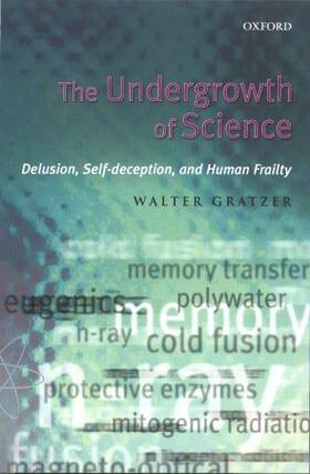 Gratzer |  The Undergrowth of Science | Buch |  Sack Fachmedien