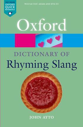 Ayto |  The Oxford Dictionary of Rhyming Slang | Buch |  Sack Fachmedien