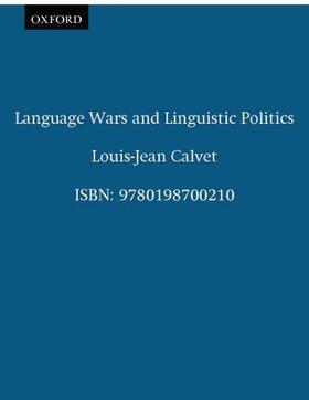Calvet |  Language Wars and Linguistic Politics | Buch |  Sack Fachmedien