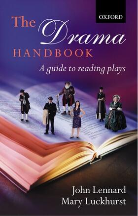 Lennard / Luckhurst |  The Drama Handbook A Guide to Reading Plays (Paperback) | Buch |  Sack Fachmedien