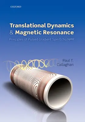 Callaghan |  Translational Dynamics and Magnetic Resonance | Buch |  Sack Fachmedien