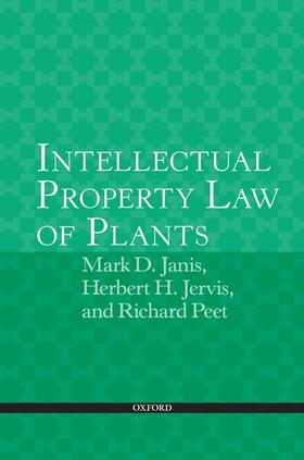 Janis / Jervis / Peet |  Intellectual Property Law of Plants | Buch |  Sack Fachmedien