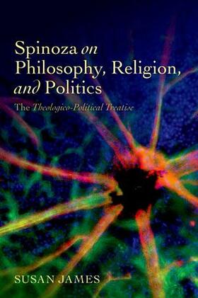 James |  Spinoza on Philosophy, Religion, and Politics | Buch |  Sack Fachmedien