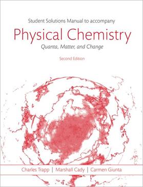 Giunta / Trapp / Cady |  Students Solutions Manual to Accompany Physical Chemistry: Quanta, Matter, and Change 2e | Buch |  Sack Fachmedien