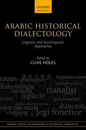 Holes |  Arabic Historical Dialectology | Buch |  Sack Fachmedien