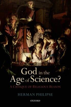 Philipse |  God in the Age of Science? | Buch |  Sack Fachmedien