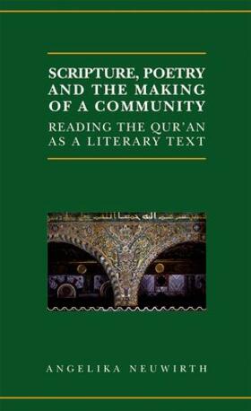 Neuwirth |  Scripture, Poetry, and the Making of a Community | Buch |  Sack Fachmedien