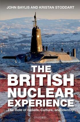 Baylis / Stoddart |  British Nuclear Experience | Buch |  Sack Fachmedien