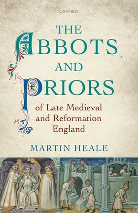 Heale |  The Abbots and Priors of Late Medieval and Reformation England | Buch |  Sack Fachmedien
