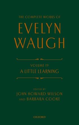 Waugh / Wilson / Cooke |  The Complete Works of Evelyn Waugh: A Little Learning | Buch |  Sack Fachmedien
