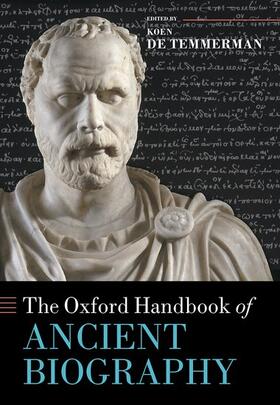 De Temmerman |  The Oxford Handbook of Ancient Biography | Buch |  Sack Fachmedien