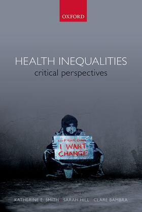 Smith / Bambra / Hill |  Health Inequalities | Buch |  Sack Fachmedien