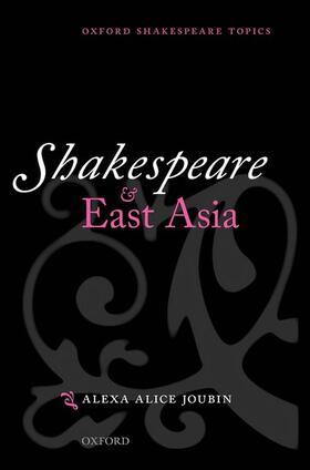 Joubin |  Shakespeare and East Asia | Buch |  Sack Fachmedien