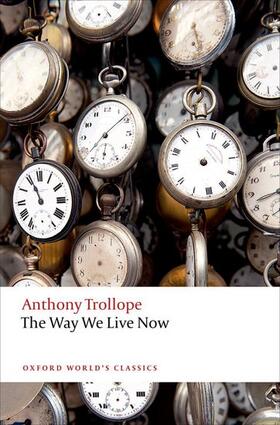 Trollope / O'Gorman |  The Way We Live Now | Buch |  Sack Fachmedien