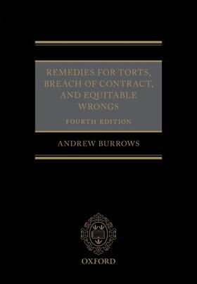 Burrows QC FBA |  Remedies for Torts, Breach of Contract, and Equitable Wrongs | Buch |  Sack Fachmedien