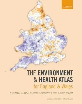 Hansell / Beale / Ghosh |  The Environment and Health Atlas for England and Wales | Buch |  Sack Fachmedien