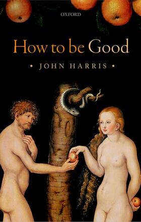 Harris |  How to Be Good | Buch |  Sack Fachmedien