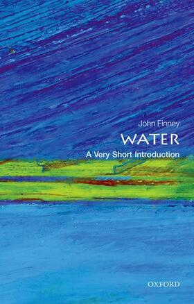 Finney |  Water: A Very Short Introduction | Buch |  Sack Fachmedien