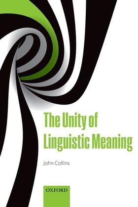 Collins |  UNITY OF LINGUISTIC MEANING P | Buch |  Sack Fachmedien