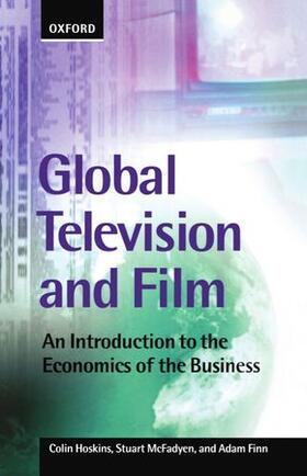 Hoskins / McFadyen / Finn |  Global Television and Film | Buch |  Sack Fachmedien