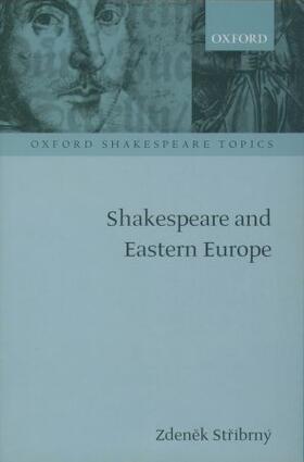 Stribrny / Stríbrny |  Shakespeare and Eastern Europe | Buch |  Sack Fachmedien