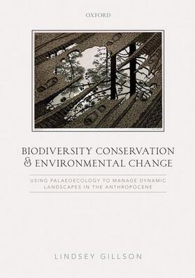 Gillson |  Biodiversity Conservation and Environmental Change | Buch |  Sack Fachmedien