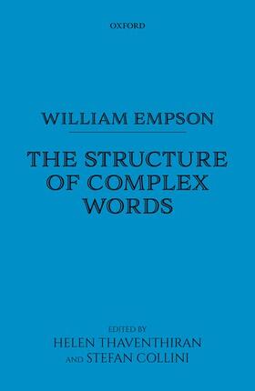 Empson / Thaventhiran / Collini |  William Empson: The Structure of Complex Words | Buch |  Sack Fachmedien