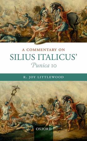 Littlewood |  A Commentary on Silius Italicus' Punica 10 | Buch |  Sack Fachmedien