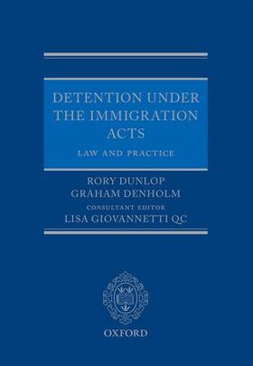 Dunlop / Denholm / Giovannetti Qc |  Detention Under the Immigration Acts | Buch |  Sack Fachmedien