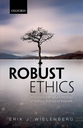 Wielenberg |  Robust Ethics | Buch |  Sack Fachmedien