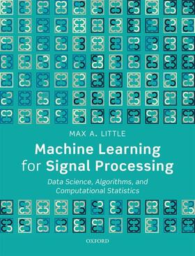 Little |  Machine Learning for Signal Processing | Buch |  Sack Fachmedien