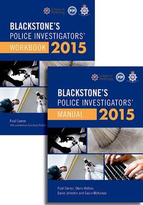 Connor / Hutton / Johnston | Blackstone's Police Investigators' Manual and Workbook 2015 | Medienkombination | 978-0-19-871936-6 | sack.de