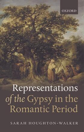 Houghton-Walker |  Representations of the Gypsy in the Romantic Period | Buch |  Sack Fachmedien