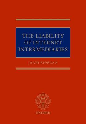 Riordan |  The Liability of Internet Intermediaries | Buch |  Sack Fachmedien