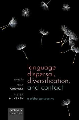 Crevels / Muysken |  Language Dispersal, Diversification, and Contact | Buch |  Sack Fachmedien