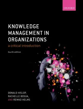 Hislop / Bosua / Helms |  Knowledge Management in Organizations | Buch |  Sack Fachmedien