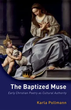 Pollmann | The Baptized Muse | Buch | 978-0-19-872648-7 | sack.de