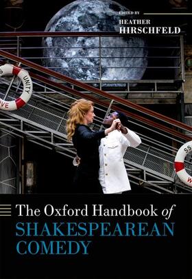Hirschfeld |  The Oxford Handbook of Shakespearean Comedy | Buch |  Sack Fachmedien