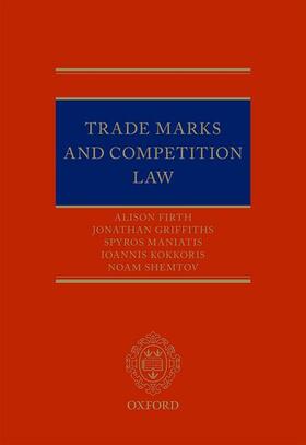 Firth / Griffiths / Maniatis |  Trade Marks and Competition Law | Buch |  Sack Fachmedien